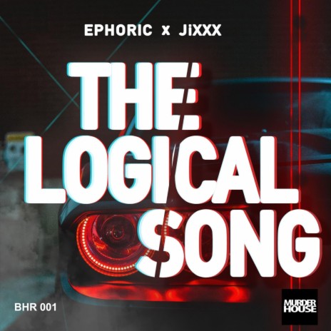 The Logical Song (Hardstyle Mix) ft. JiXXX | Boomplay Music