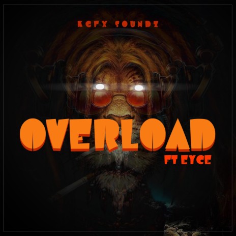 Overload ft. EYCE | Boomplay Music