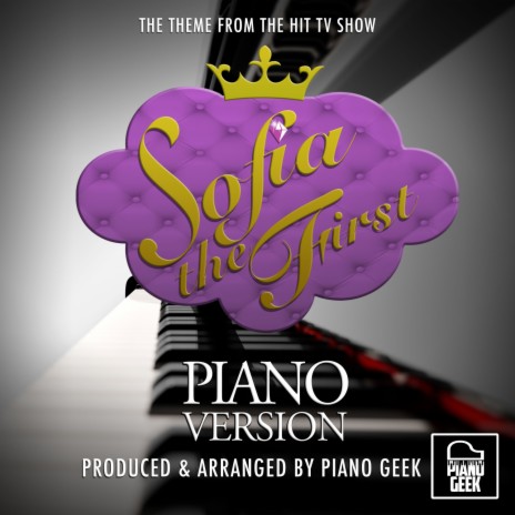 Sofia The First Main Theme (From Sofia The First) (Piano Version)