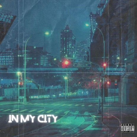 IN MY CITY | Boomplay Music