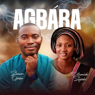 Agbara (feat. Olamide Sajobi)