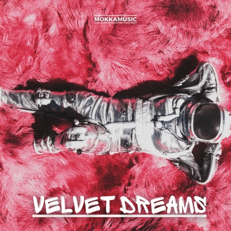 Velvet Dreams | Boomplay Music