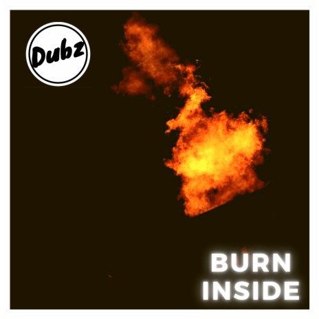 Burn Inside | Boomplay Music