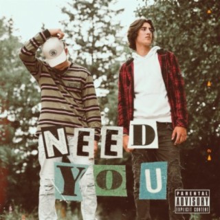 Need You