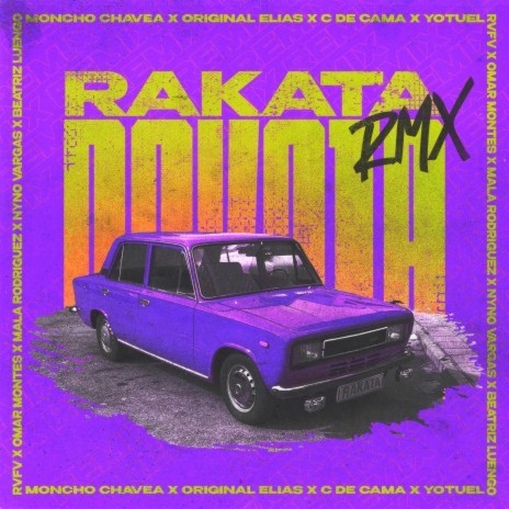 Rakata (Remix) ft. Yotuel, Original Elias, C de Cama, Omar Montes & Mala Rodríguez | Boomplay Music