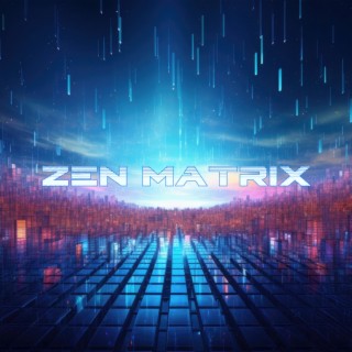 Zen Matrix
