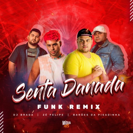 Senta Danada (Funk Remix) | Boomplay Music