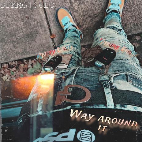 WAY AROUND it (Texas Dipped) | Boomplay Music