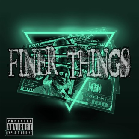 Finer Thingz ft. Sav James | Boomplay Music