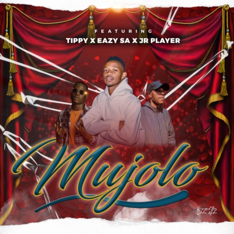 Mujolo ft. Eazy SA & Jr Player | Boomplay Music