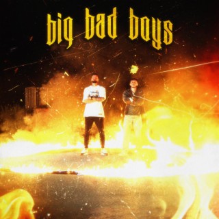 Big Bad Boys