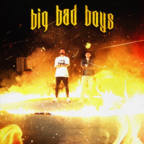 Big Bad Boys ft. JonasDrc | Boomplay Music