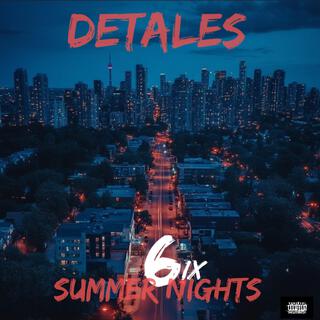 6ix Summer Nights