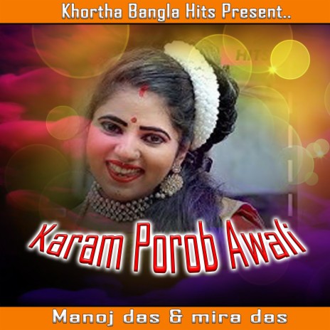 Karam Porob Awali ft. Mira Das | Boomplay Music