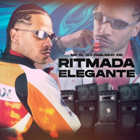 Ritmada Elegante ft. DJ PABLINHO ZS | Boomplay Music