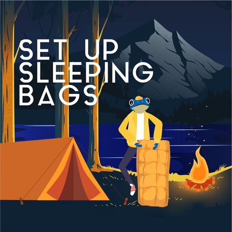 Set up Sleeping Bags