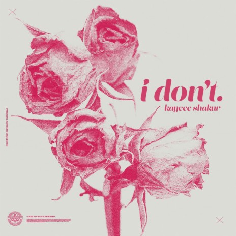 I Don't. | Boomplay Music