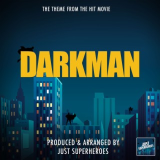 Darkman Main Titles (From Darkman)