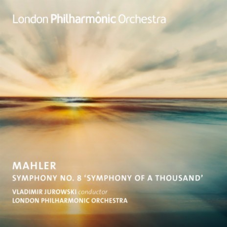 Symphony No. 8 in E-Flat Major Symphony of a Thousand, Part II: Ewiger Wonnebrand ft. London Philharmonic Orchestra & Stephen Gadd | Boomplay Music