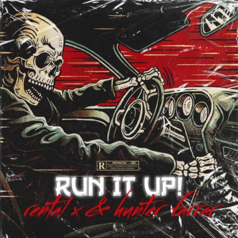 RUN IT UP! ft. Hunter Farrar