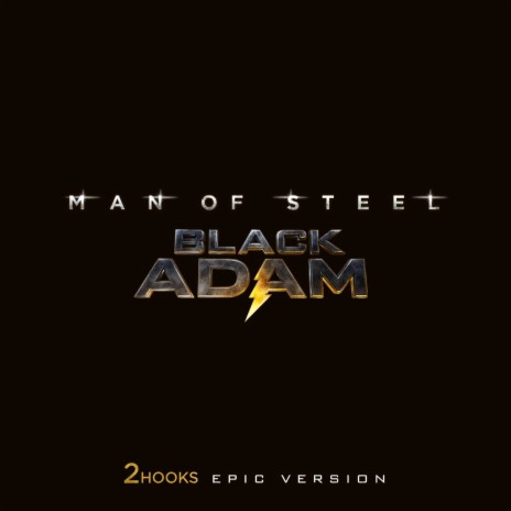 Black Adam x Man of Steel ft. ORCH | Boomplay Music