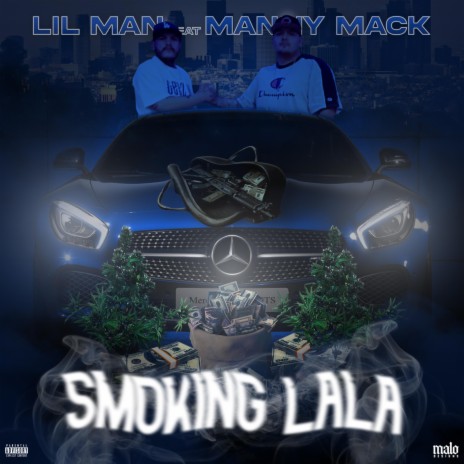 Smoking LaLa ft. Manny Mack | Boomplay Music