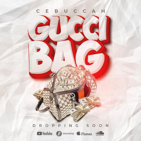 GUCCI BAG | Boomplay Music