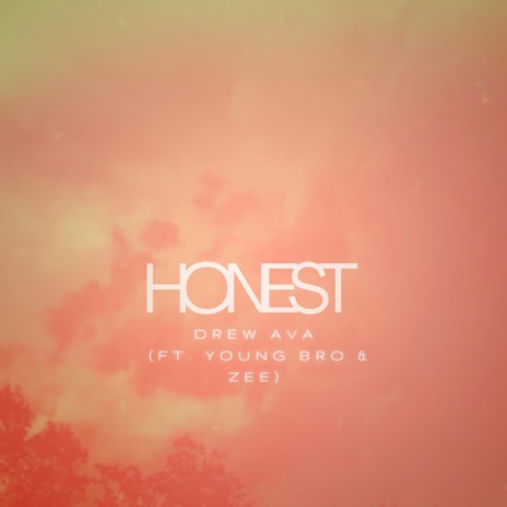 Honest ft. Young Bro & Zee | Boomplay Music