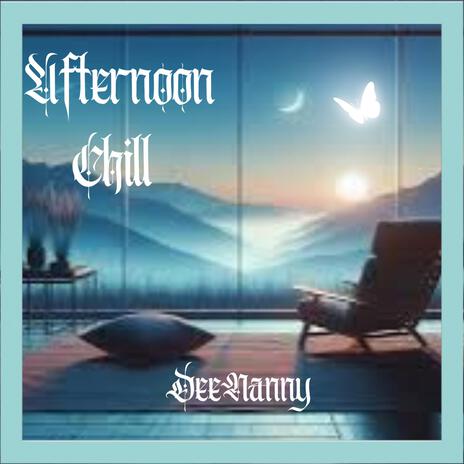 Afternoon Chill | Boomplay Music