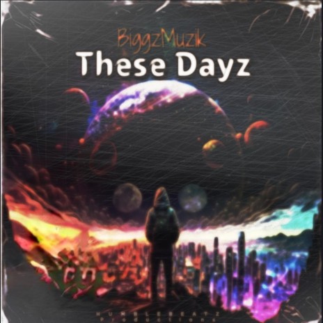 THESE DAYZ | Boomplay Music