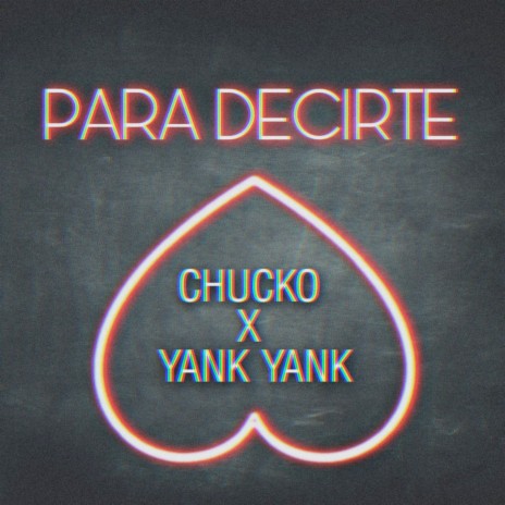 Para Decirte ft. Yanck Yanck