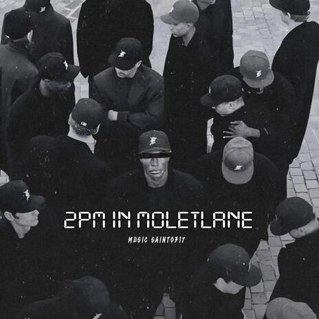 2PM IN MOLETLANE | Boomplay Music