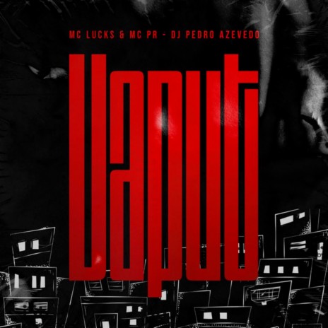 Vaput ft. Dj Pedro Azevedo & Mc Lucks | Boomplay Music