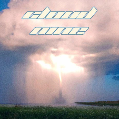 CLOUD NINE ft. snow in may | Boomplay Music