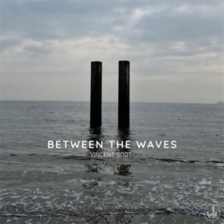 Between the Waves