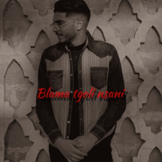 BLAMA TGOLI NSANI lyrics | Boomplay Music