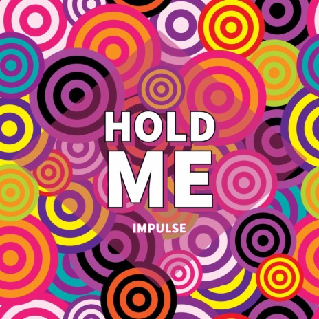 Hold Me | Boomplay Music