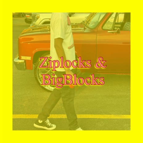 Ziplocks & Big Blocks | Boomplay Music