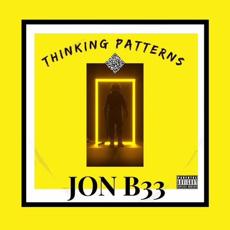 THINKING PATTERNS FREESTYLE ft. JON BROWNELL | Boomplay Music