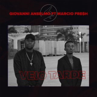 Veio Tarde ft. Márcio Fre$h lyrics | Boomplay Music