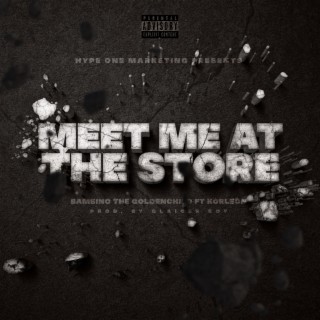 Meet Me at The Store
