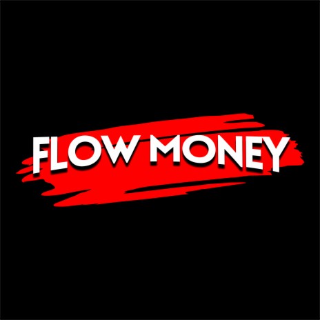 Flow Money | Boomplay Music