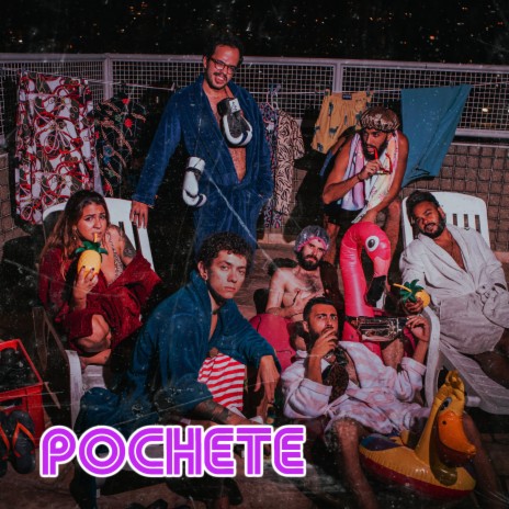 Pochete | Boomplay Music