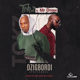 Dzigbordi ft. Mr Drew lyrics | Boomplay Music