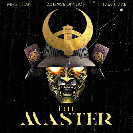 The Master ft. Zcience Division & G Fam Black