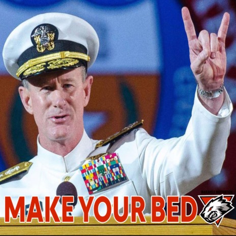 Make Your Bed ft. Admiral McRaven