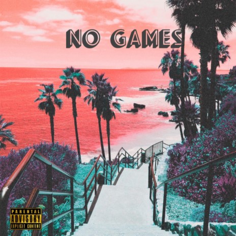 No Games | Boomplay Music