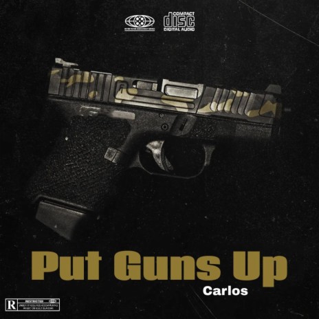 Put Guns Up | Boomplay Music