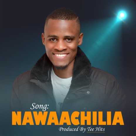 Nawaachilia | Boomplay Music