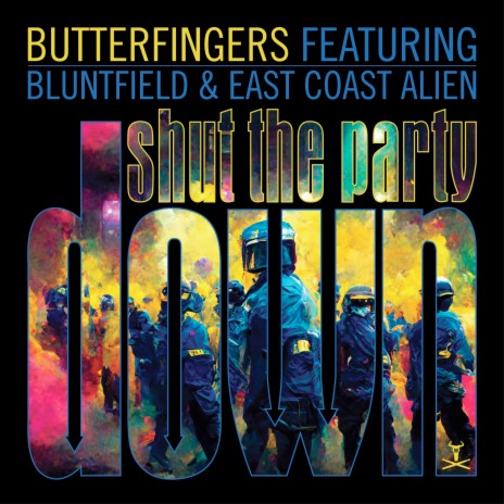 Shut The Party Down ft. East Coast Alien & Bluntfield | Boomplay Music